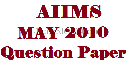 AIIMS May 2010 question paper with answers MDS/Dental