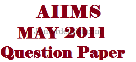 Aiims MAY 2011 MDS/ Dental question paper with answers key