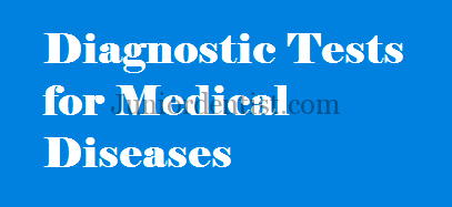 Diagnostic tests for medical diseases