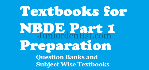 Textbooks for NBDE part 1 preparation