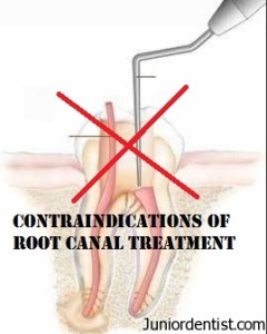 Contraindications of Root canal treatment